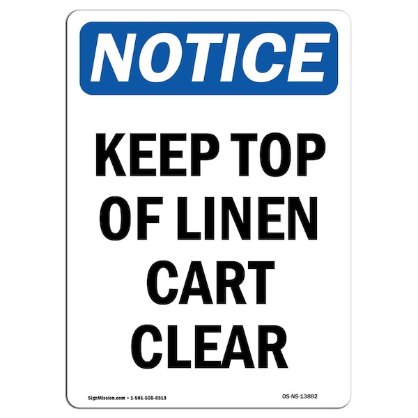 Signmission Safety Sign, OSHA Notice, 10" Height, Aluminum, Keep Top Of Linen Cart Clear Sign, Portrait OS-NS-A-710-V-13882 - main
